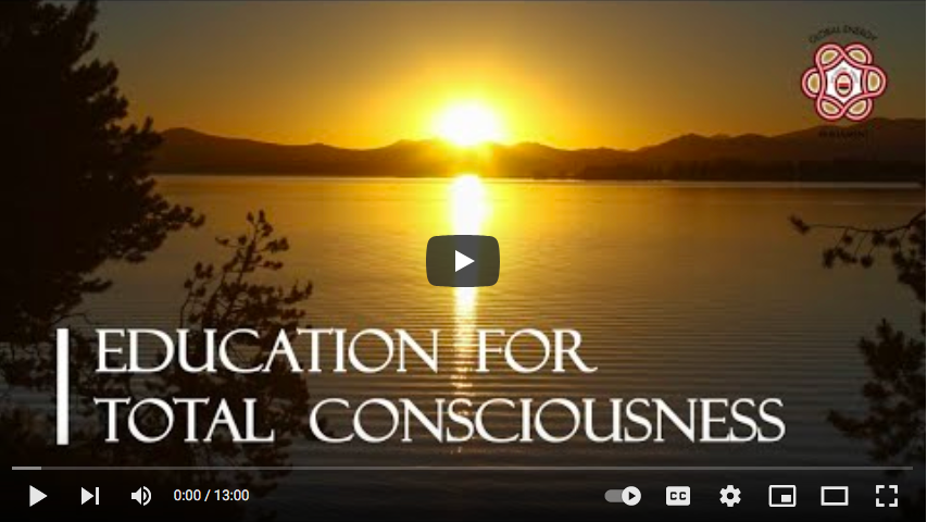 Education for Total Consciousness - video
